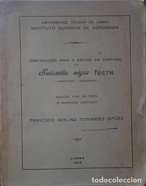 Libros: FERNANDES SIM&Otilde;ES. (Francisco Avelino) - CONTRIBUI&Ccedil;&Atilde;O PARA O ESTUDO EM PORTUGAL DA SAISSETIA NIGRA NI