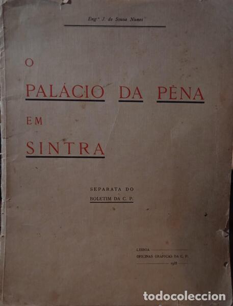 Libros: SOUSA NUNES. (J. de) - O PAL&Aacute;CIO DA P&Ecirc;NA EM SINTRA. - Foto 1