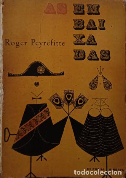 Libros: PEYREFITTE. (Roger) - AS EMBAIXADAS. - Foto 1