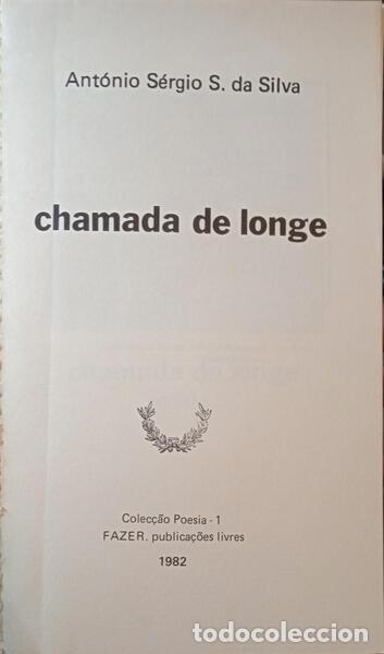 Libros: SILVA. (Ant&oacute;nio S&eacute;rgio S. da) - CHAMADA DE LONGE. - Foto 2
