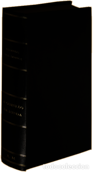 Libros: SANTOS. (Eduardo dos) - A QUEST&Atilde;O DA LUNDA (1885-1894). - Foto 4