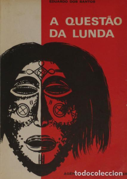 Libros: SANTOS. (Eduardo dos) - A QUEST&Atilde;O DA LUNDA (1885-1894). - Foto 1