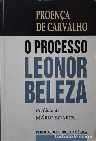Libros: PROEN&Ccedil;A DE CARVALHO. (Daniel) - O PROCESSO LEONOR BELEZA. [2.&ordf; EDI&Ccedil;&Atilde;O] - Foto 1