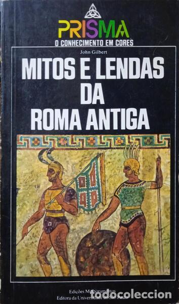 Libros: GILBERT. (John) - MITOS E LENDAS DA ROMA ANTIGA. - Foto 1