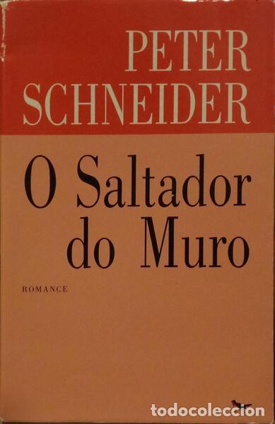 Libros: SCHNEIDER. (Peter) - O SALTADOR DO MURO. - Foto 1