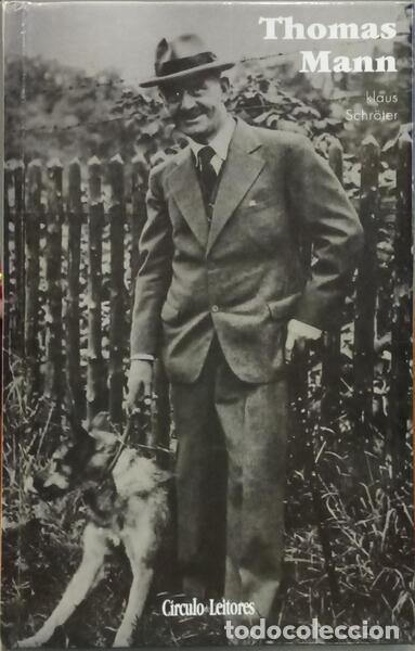 Libros: SCHR&Ouml;TER. (Klaus) - THOMAS MANN. [C&Iacute;RCULO DE LEITORES] - Foto 1
