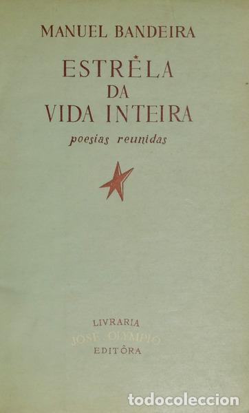 Libros: BANDEIRA. (Manuel) - ESTR&Ecirc;LA DA VIDA INTEIRA. - Foto 1