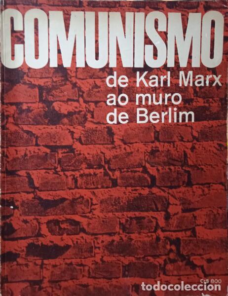 Libros: COMUNISMO DE KARL MARX AO MURO DE BERLIM. - Foto 1