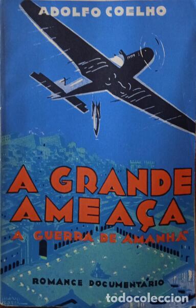 Libros: COELHO. (Adolfo) - A GRANDE AMEA&Ccedil;A, A GUERRA DE AMANH&Atilde;. - Foto 1
