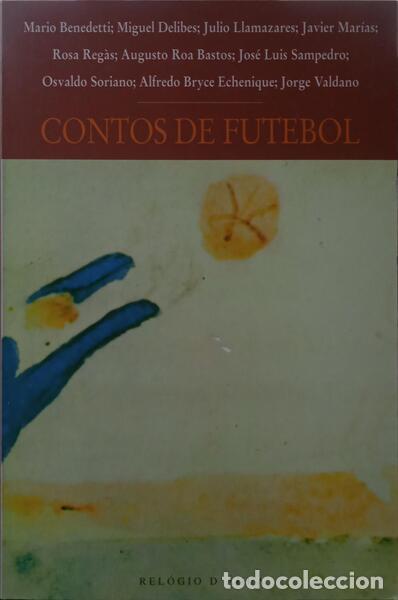 Libros: BENEDETTI. (Mario) e outros. - CONTOS DE FUTEBOL. - Foto 1