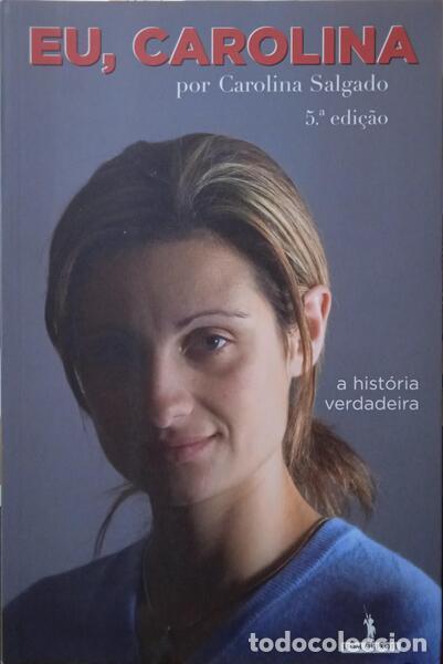 Libros: SALGADO. (Carolina) - EU, CAROLINA. [5.&ordf; EDI&Ccedil;&Atilde;O] - Foto 1
