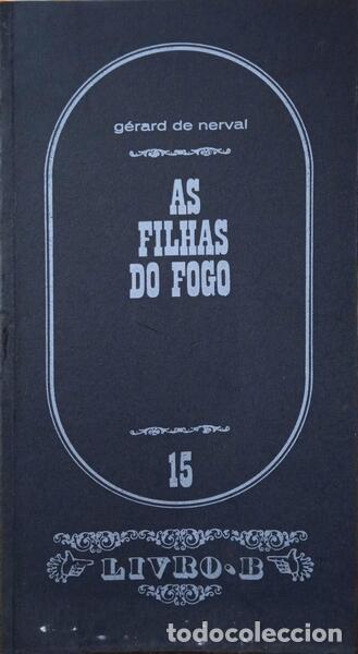 Libros: NERVAL. (G&eacute;rard de) - AS FILHAS DO FOGO. - Foto 1