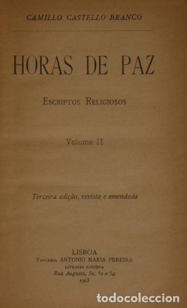 Libros: CASTELO BRANCO. (Camilo) - HORAS DE PAZ. [3.&ordf; EDI&Ccedil;&Atilde;O] - Foto 1
