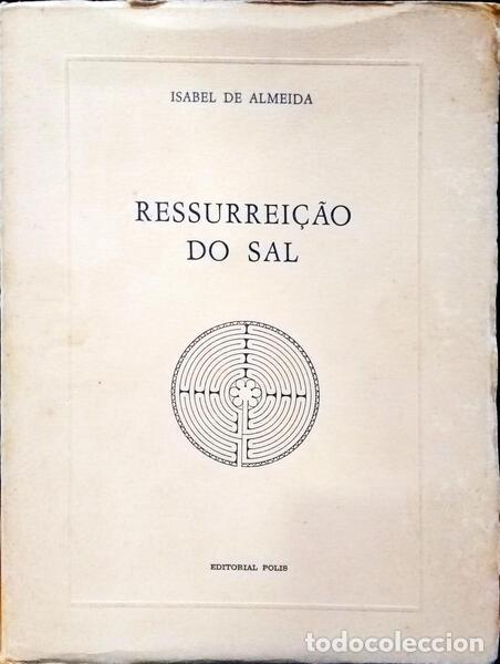 Libros: ALMEIDA. (Isabel de) - RESSURREI&Ccedil;&Atilde;O DO SAL. - Foto 1