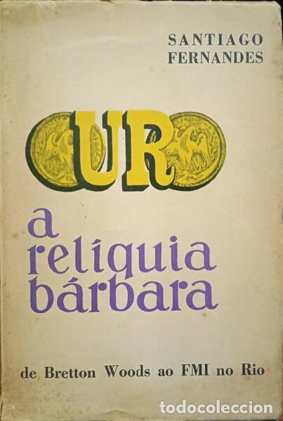 Libros: FERNANDES. (Santiago) - OURO - A REL&Iacute;QUIA B&Aacute;RBARA. - Foto 1