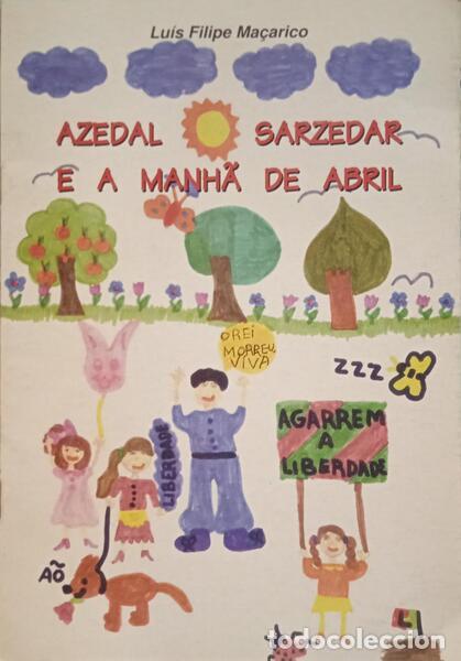 Libri di seconda mano: MA&Ccedil;ARICO. (Lu&iacute;s Filipe) - AZEDAL SARZEDAR E A MANH&Atilde; DE ABRIL.