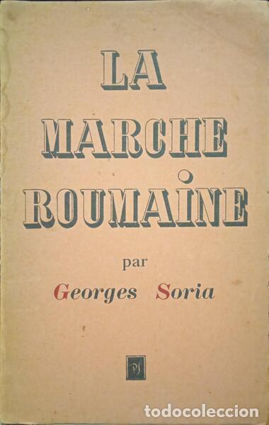 Libros: SORIA. (Georges) - LA MARCHE ROUMAINE. - Foto 1