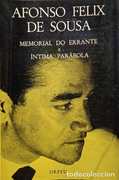 Libros: SOUSA. (Afonso Felix de) - MEMORIAL DO ERRANTE E &Iacute;NTIMA PAR&Aacute;BOLA. - Foto 1