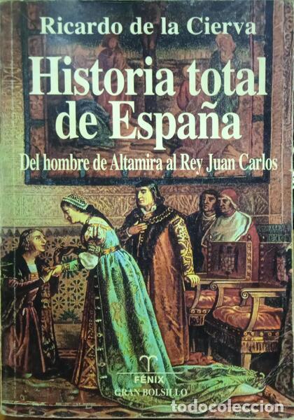 Libros: CIERVA. (Ricardo de La) - HISTORIA TOTAL DE ESPA&Ntilde;A. - Foto 1