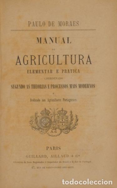 Libros: MORAES. (Paulo de) - MANUAL DE AGRICULTURA ELEMENTAR E PR&Aacute;TICA. - Foto 1