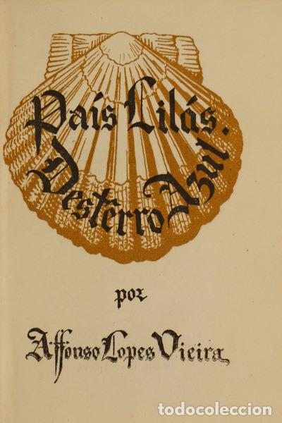 Libros: LOPES VIEIRA. (Afonso) - PA&Iacute;S LIL&Aacute;S, DEST&Ecirc;RRO AZUL. - Foto 1