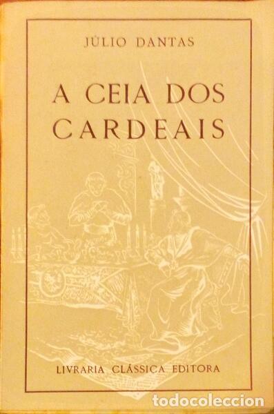 Libros: DANTAS. (J&uacute;lio) - A CEIA DOS CARDEAIS. [50.&ordf; EDI&Ccedil;&Atilde;O] - Foto 1
