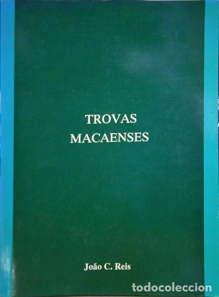 Libros: REIS. (Jo&atilde;o C.) - TROVAS MACAENSES. - Foto 1