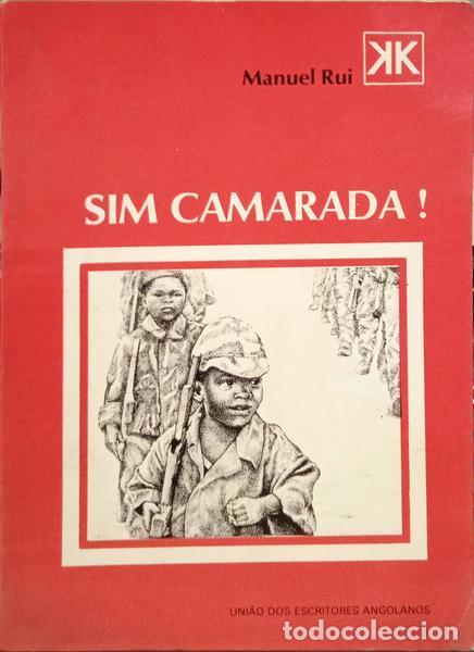 Libros: MANUEL RUI. - SIM CAMARADA! [2.&ordf; EDI&Ccedil;&Atilde;O] - Foto 1