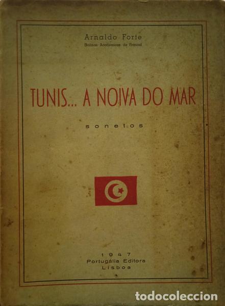 Libros: FORTE. (Arnaldo) - TUNIS... A NOIVA DO MAR. - Foto 1