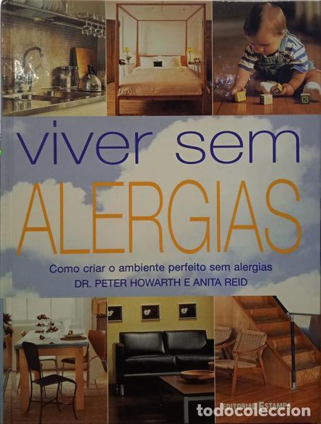 Libros: HOWARTH. (Peter) e Anita Reid. - VIVER SEM ALERGIAS. - Foto 1