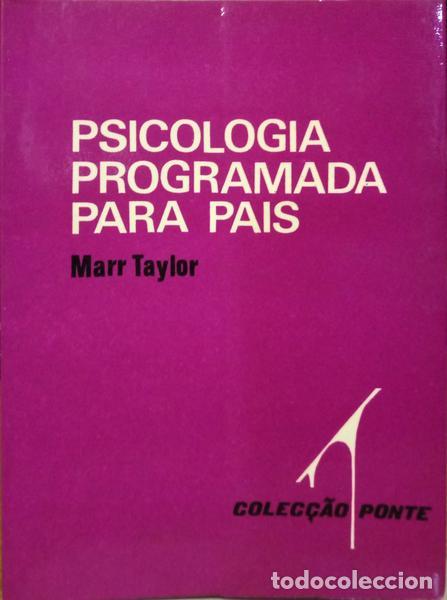 Libros: TAYLOR. (Marr) - PSICOLOGIA PROGRAMADA PARA PAIS. - Foto 1