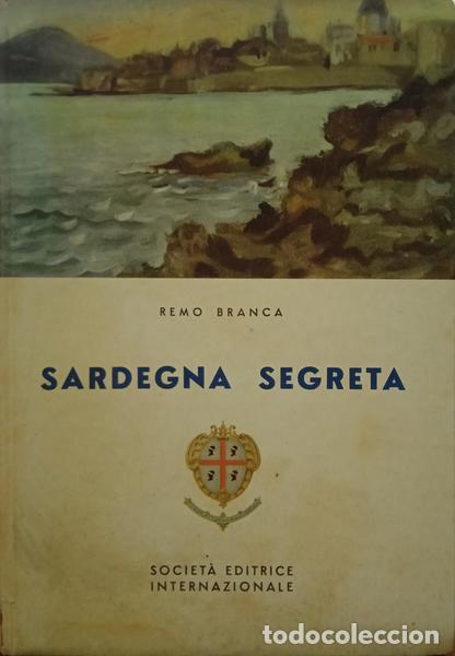 Libros: BRANCA. (Remo) - SARDEGNA SEGRETA. - Foto 1