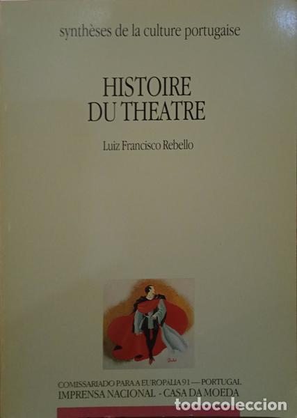 Libros: REBELO. (Lu&iacute;s Francisco) - HISTORE DU THEATRE. - Foto 1