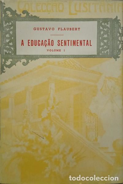 Libros: FLAUBERT. (Gustavo) - A EDUCA&Ccedil;&Atilde;O SENTIMENTAL. [EDI&Ccedil;&Atilde;O DE 1971, 2 VOLS.] - Foto 1