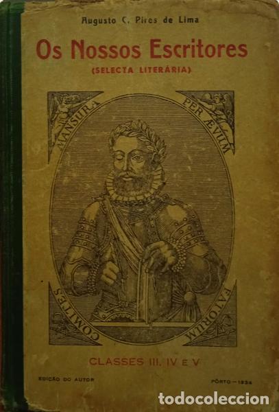 Libros: PIRES DE LIMA. (Augusto C.) - OS NOSSOS ESCRITORES. - Foto 1