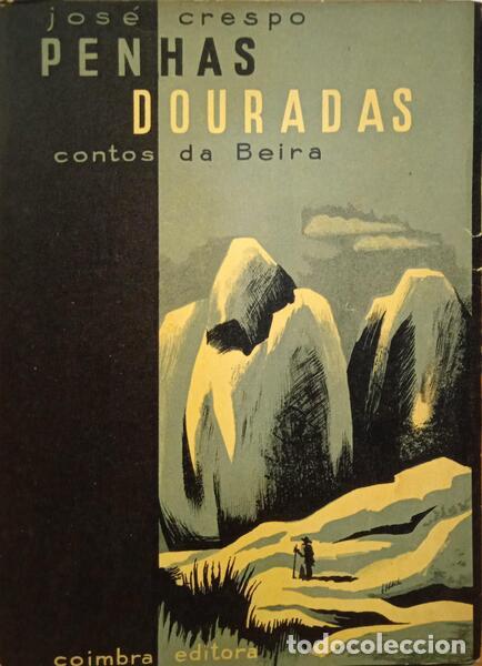 Libros: CRESPO. (Jos&eacute;) - PENHAS DOURADAS. - Foto 1