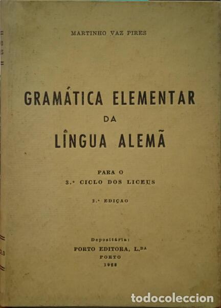 Libros: VAZ PIRES. (Martinho) - GRAM&Aacute;TICA ELEMENTAR DA L&Iacute;NGUA ALEM&Atilde;. [2.&ordf; EDI&Ccedil;&Atilde;O] - Foto 1
