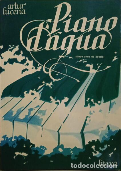 Libros: LUCENA. (Artur) - PIANO D&#39;&Aacute;GUA. - Foto 1