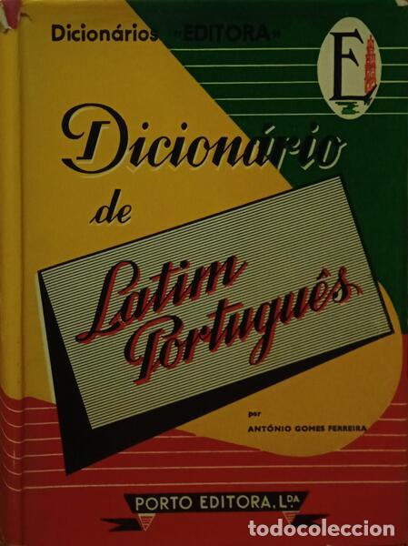 Libros: GOMES FERREIRA. (Ant&oacute;nio) - DICION&Aacute;RIO DE LATIM-PORTUGU&Ecirc;S. - Foto 1