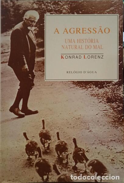 Libros: LORENZ. (Konrad) - A AGRESS&Atilde;O: UMA HIST&Oacute;RIA NATURAL DO MAL. - Foto 1