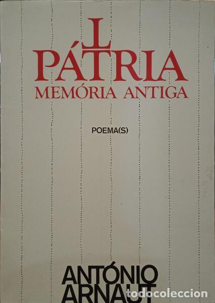 Libros: ARNAUT. (Ant&oacute;nio) - P&Aacute;TRIA: MEM&Oacute;RIA ANTIGA. - Foto 1
