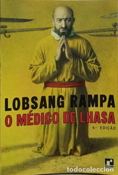 Libros: LOBSANG RAMPA. (T.) - O M&Eacute;DICO DE LHASA. [6.&ordf; EDI&Ccedil;&Atilde;O] - Foto 1
