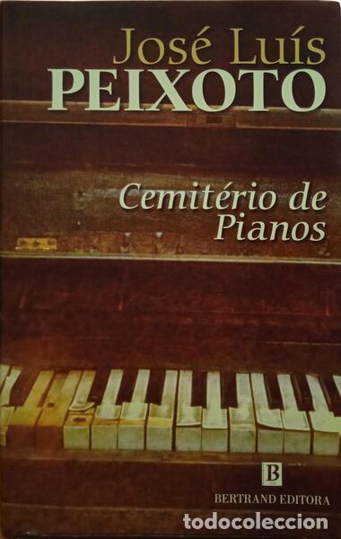 Libros: PEIXOTO. (Jos&eacute; Lu&iacute;s) - CEMIT&Eacute;RIO DE PIANOS. - Foto 1