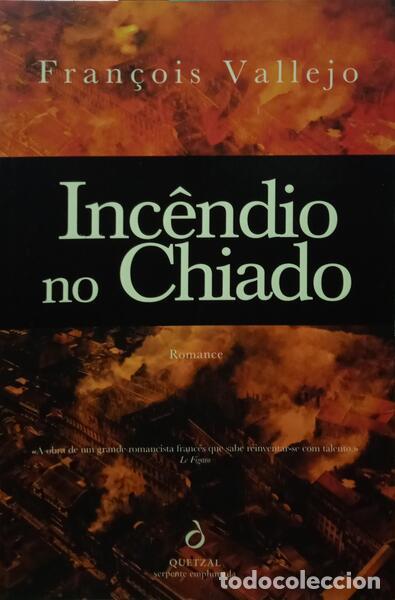 Libros: VALLEJO. (Fran&ccedil;ois) - INC&Ecirc;NDIO NO CHIADO. - Foto 1