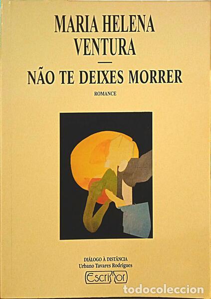 Libros: VENTURA. (Maria Helena) - N&Atilde;O TE DEIXES MORRER. - Foto 1
