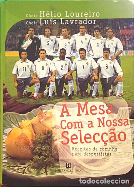 Libros: LOUREIRO. (H&eacute;lio) e Lu&iacute;s Lavrador. - &Agrave; MESA COM A NOSSA SELEC&Ccedil;&Atilde;O. - Foto 1