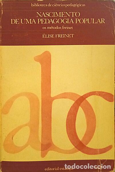 Libros: FREINET. (&Eacute;lise) - NASCIMENTO DE UMA PEDAGOGIA POPULAR. - Foto 1