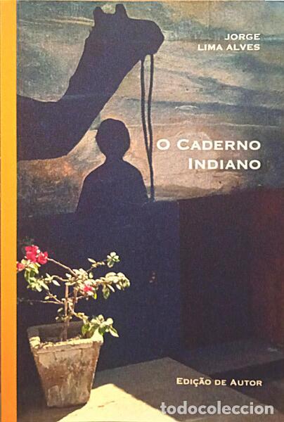 Libros: LIMA ALVES. (Jorge) - O CADERNO INDIANO. - Foto 1