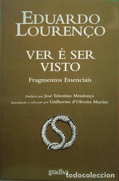 Libros: LOUREN&Ccedil;O. (Eduardo) - VER &Eacute; SER VISTO. - Foto 1