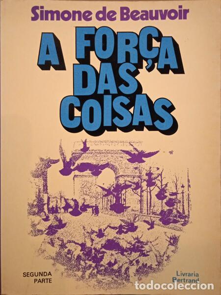 Libros: BEAUVOIR. (Simone de) - A FOR&Ccedil;A DAS COISAS. [2 VOLS.] - Foto 2